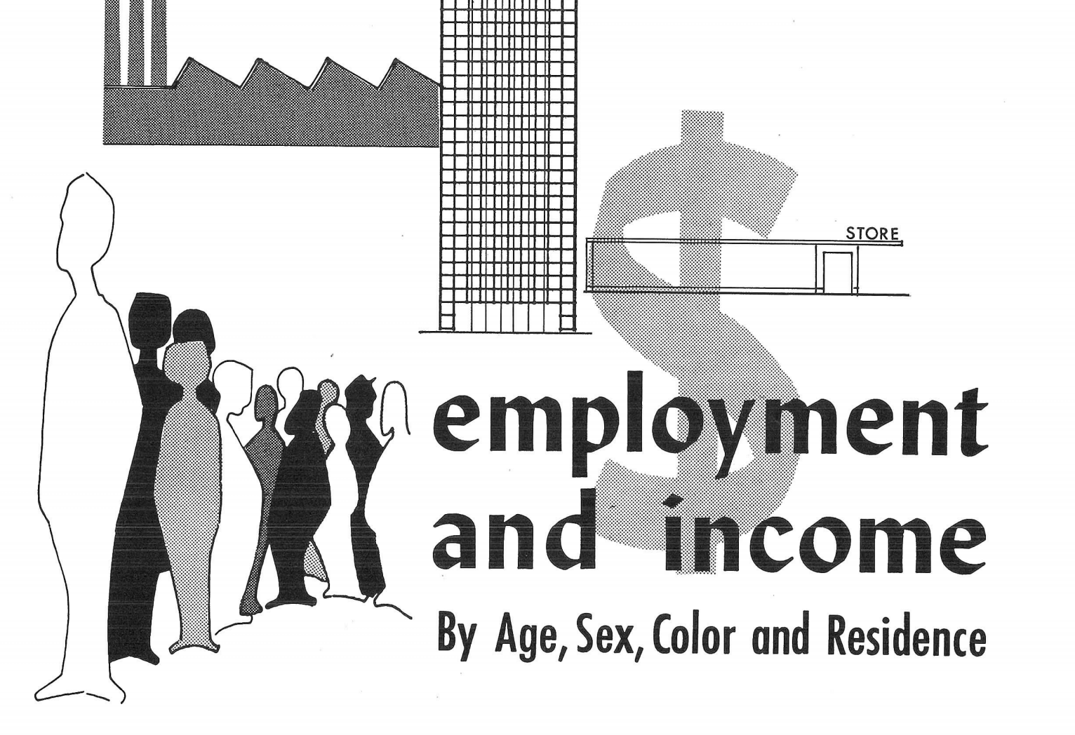 "Employment and Income By Age, Sex, Color and Residence"